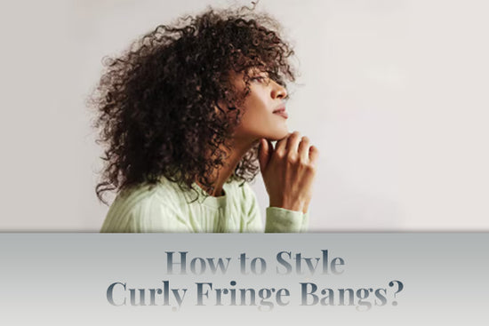How To Style Curly Fringe Bangs?
