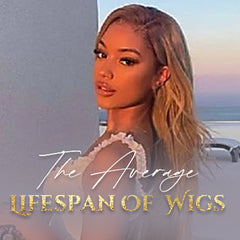 The Average Lifespan Of Wigs