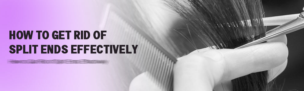 How to Get Rid of Split Ends